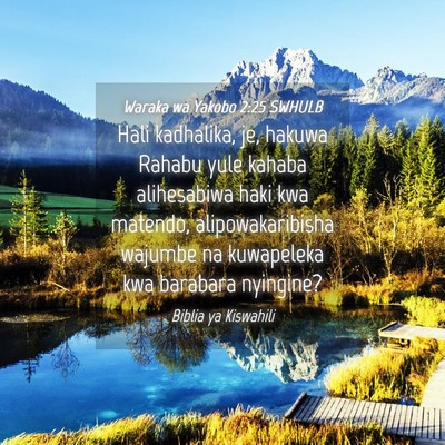 Picture 04 - Waraka wa Yakobo 2:25 SWHULB - Hali kadhalika, je, hakuwa Rahabu yule kahaba - Bible Verse Picture