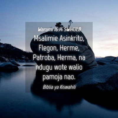 Picture 04 - Warumi 16:14 SWHULB - Msalimie Asinkrito, Flegon, Herme, Patroba, - Bible Verse Picture