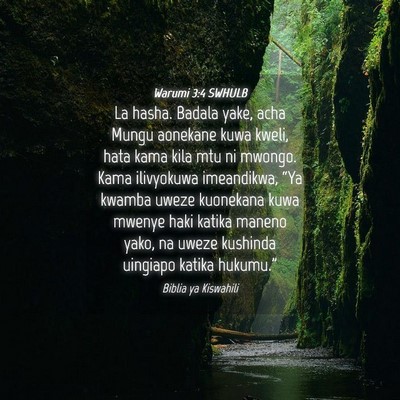 Picture 04 - Warumi 3:4 SWHULB - La hasha. Badala yake, acha Mungu aonekane kuwa - Bible Verse Picture