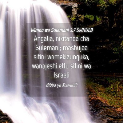 Picture 04 - Wimbo wa Sulemani 3:7 SWHULB - Angalia, nikitanda cha Sulemani; mashujaa sitini - Bible Verse Picture