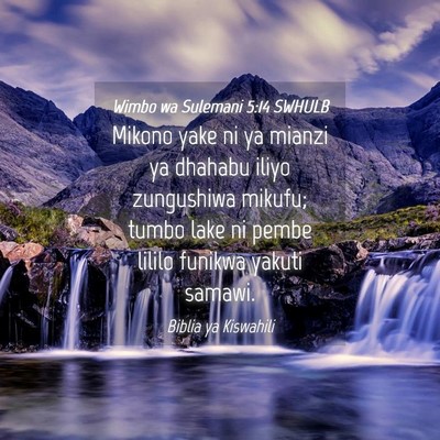 Picture 04 - Wimbo wa Sulemani 5:14 SWHULB - Mikono yake ni ya mianzi ya dhahabu iliyo - Bible Verse Picture