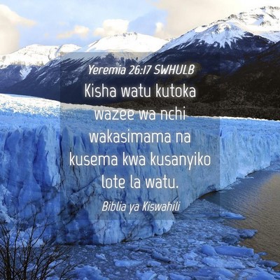 Picture 04 - Yeremia 26:17 SWHULB - Kisha watu kutoka wazee wa nchi wakasimama na - Bible Verse Picture