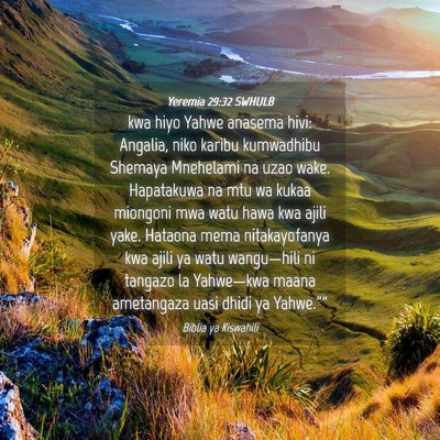 Picture 04 - Yeremia 29:32 SWHULB - kwa hiyo Yahwe anasema hivi: Angalia, niko karibu - Bible Verse Picture