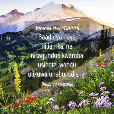 Picture 04 - Yeremia 31:26 SWHULB - Baada ya haya niliamka, na nikagundua kwamba - Bible Verse Picture