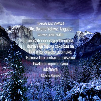 Picture 04 - Yeremia 32:17 SWHULB - Ole, Bwana Yahwe! Angalia! Wewe peke yako - Bible Verse Picture