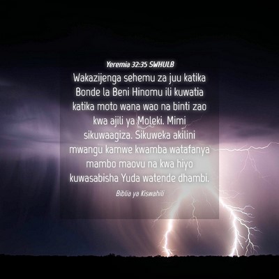 Picture 04 - Yeremia 32:35 SWHULB - Wakazijenga sehemu za juu katika Bonde la Beni - Bible Verse Picture