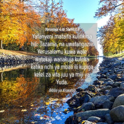 Picture 04 - Yeremia 4:16 SWHULB - Yafanyeni mataifa kulifikiria hili: Tazama, na - Bible Verse Picture