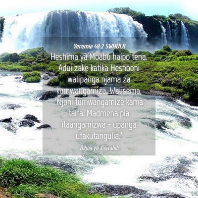 Picture 04 - Yeremia 48:2 SWHULB - Heshima ya Moabu haipo tena. Adui zake katika - Bible Verse Picture