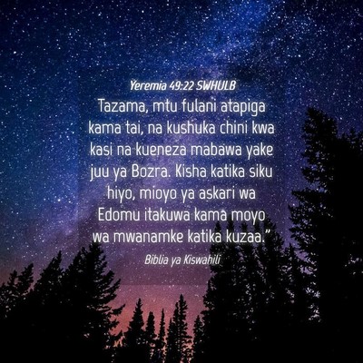 Picture 04 - Yeremia 49:22 SWHULB - Tazama, mtu fulani atapiga kama tai, na kushuka - Bible Verse Picture