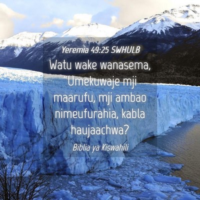Picture 04 - Yeremia 49:25 SWHULB - Watu wake wanasema, “Umekuwaje mji maarufu, mji - Bible Verse Picture