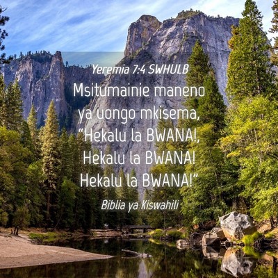 Picture 04 - Yeremia 7:4 SWHULB - Msitumainie maneno ya uongo mkisema, “Hekalu la - Bible Verse Picture
