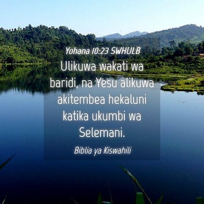 Picture 04 - Yohana 10:23 SWHULB - Ulikuwa wakati wa baridi, na Yesu alikuwa - Bible Verse Picture