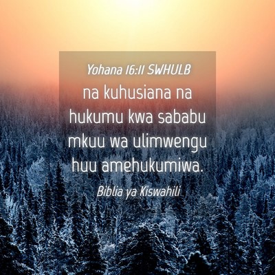 Picture 04 - Yohana 16:11 SWHULB - na kuhusiana na hukumu kwa sababu mkuu wa - Bible Verse Picture