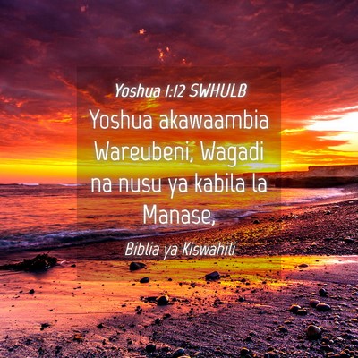 Picture 04 - Yoshua 1:12 SWHULB - Yoshua akawaambia Wareubeni, Wagadi na nusu ya - Bible Verse Picture