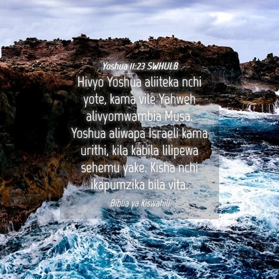 Picture 04 - Yoshua 11:23 SWHULB - Hivyo Yoshua aliiteka nchi yote, kama vile Yahweh - Bible Verse Picture