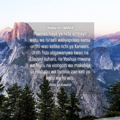 Picture 04 - Yoshua 14:1 SWHULB - Maeneo haya ya nchi ambayo watu wa Israeli - Bible Verse Picture