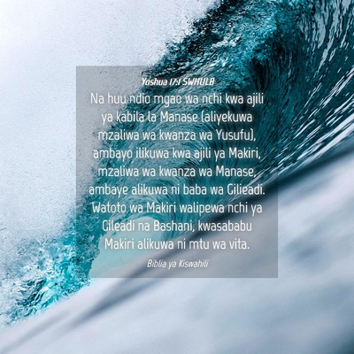 Picture 04 - Yoshua 17:1 SWHULB - Na huu ndio mgao wa nchi kwa ajili ya kabila la - Bible Verse Picture