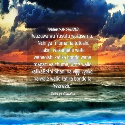 Picture 04 - Yoshua 17:16 SWHULB - Wazawa wa Yusufu wakasema, “Nchi ya milima - Bible Verse Picture