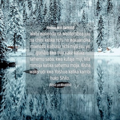 Picture 04 - Yoshua 18:9 SWHULB - Watu walienda na walitembea juu na chini katika - Bible Verse Picture