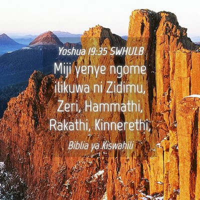 Picture 04 - Yoshua 19:35 SWHULB - Miji yenye ngome ilikuwa ni Zidimu, Zeri, - Bible Verse Picture