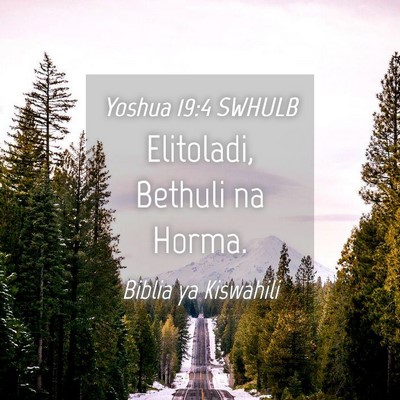 Picture 04 - Yoshua 19:4 SWHULB - Elitoladi, Bethuli na - Bible Verse Picture