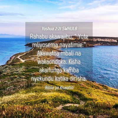 Picture 04 - Yoshua 2:21 SWHULB - Rahabu akawajibu, “ Yote mliyosema - Bible Verse Picture