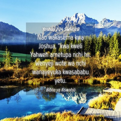 Picture 04 - Yoshua 2:24 SWHULB - Nao wakasema kwa Joshua, “kwa kweli Yahweh - Bible Verse Picture
