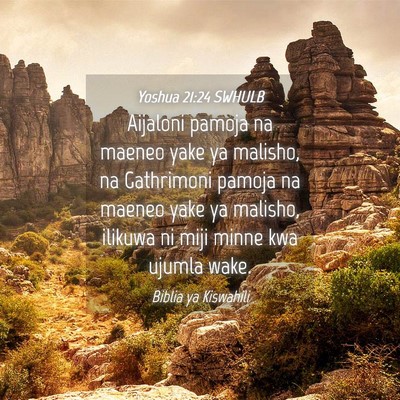 Picture 04 - Yoshua 21:24 SWHULB - Aijaloni pamoja na maeneo yake ya malisho, na - Bible Verse Picture