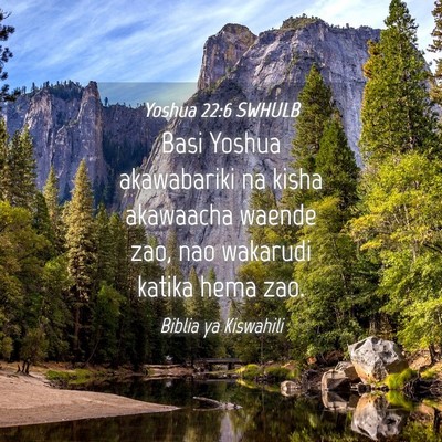 Picture 04 - Yoshua 22:6 SWHULB - Basi Yoshua akawabariki na kisha akawaacha waende - Bible Verse Picture