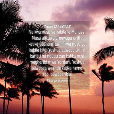 Picture 04 - Yoshua 22:7 SWHULB - Na kwa nusu ya kabila la Manase, Musa alikuwa - Bible Verse Picture