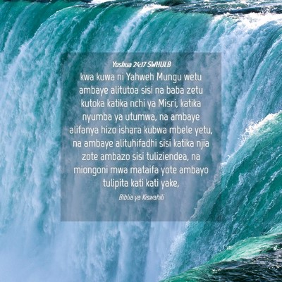 Picture 04 - Yoshua 24:17 SWHULB - kwa kuwa ni Yahweh Mungu wetu ambaye alitutoa - Bible Verse Picture
