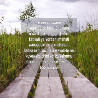 Picture 04 - Yoshua 4:3 SWHULB - Wape agizo hilo: 'Chukueni mawe kumi na mbili - Bible Verse Picture