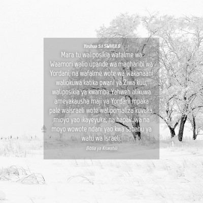 Picture 04 - Yoshua 5:1 SWHULB - Mara tu waliposikia wafalme wa Waamori walio - Bible Verse Picture
