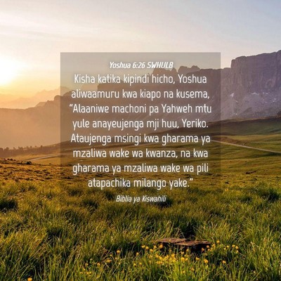 Picture 04 - Yoshua 6:26 SWHULB - Kisha katika kipindi hicho, Yoshua aliwaamuru kwa - Bible Verse Picture