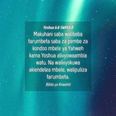 Picture 04 - Yoshua 6:8 SWHULB - Makuhani saba walibeba tarumbeta saba za pembe za - Bible Verse Picture