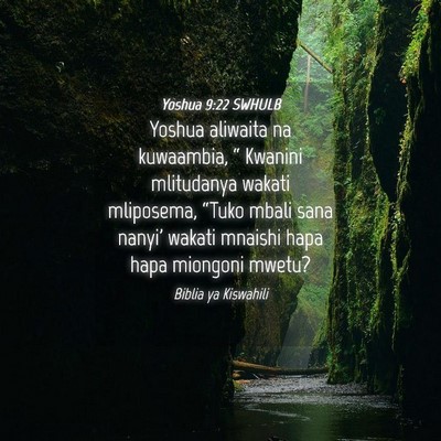 Picture 04 - Yoshua 9:22 SWHULB - Yoshua aliwaita na kuwaambia, “ Kwanini - Bible Verse Picture
