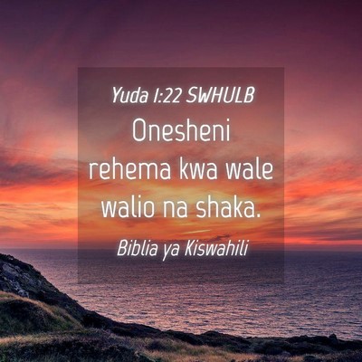 Picture 04 - Yuda 1:22 SWHULB - Onesheni rehema kwa wale walio na - Bible Verse Picture