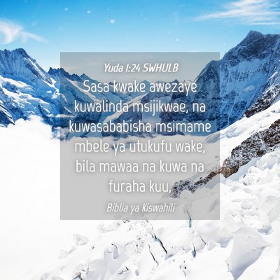 Picture 04 - Yuda 1:24 SWHULB - Sasa kwake awezaye kuwalinda msijikwae, na - Bible Verse Picture