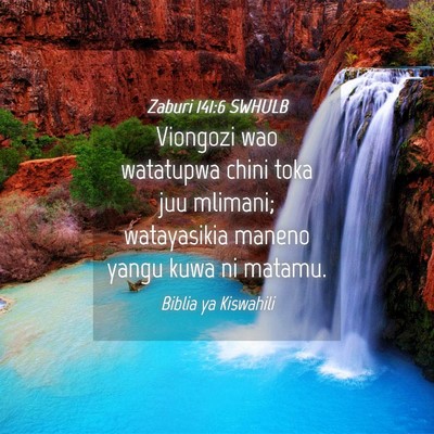 Picture 04 - Zaburi 141:6 SWHULB - Viongozi wao watatupwa chini toka juu mlimani; - Bible Verse Picture