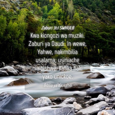 Picture 04 - Zaburi 31:1 SWHULB - Kwa kiongozi wa muziki. Zaburi ya Daudi. In wewe, - Bible Verse Picture