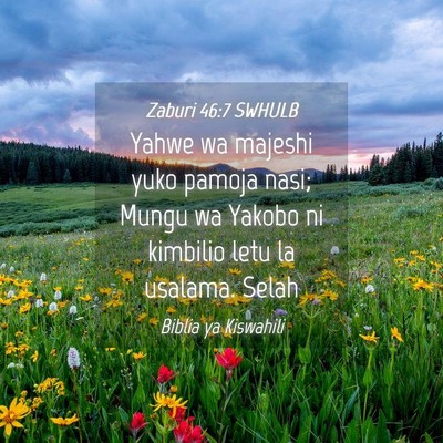 Picture 04 - Zaburi 46:7 SWHULB - Yahwe wa majeshi yuko pamoja nasi; Mungu wa - Bible Verse Picture