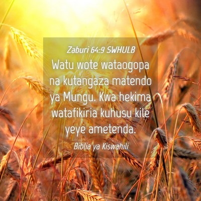Picture 04 - Zaburi 64:9 SWHULB - Watu wote wataogopa na kutangaza matendo ya - Bible Verse Picture