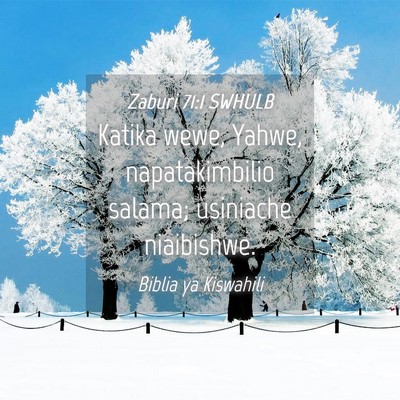 Picture 04 - Zaburi 71:1 SWHULB - Katika wewe, Yahwe, napatakimbilio salama; - Bible Verse Picture
