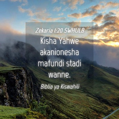 Picture 04 - Zekaria 1:20 SWHULB - Kisha Yahwe akanionesha mafundi stadi - Bible Verse Picture