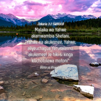 Picture 04 - Zekaria 3:2 SWHULB - Malaika wa Yahwe akamwambia Shetani, “Yahwe na - Bible Verse Picture
