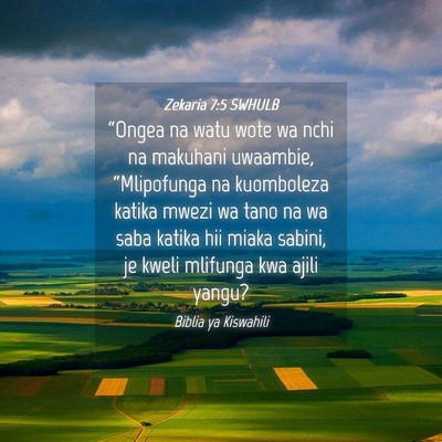 Picture 04 - Zekaria 7:5 SWHULB - “Ongea na watu wote wa nchi na makuhani - Bible Verse Picture