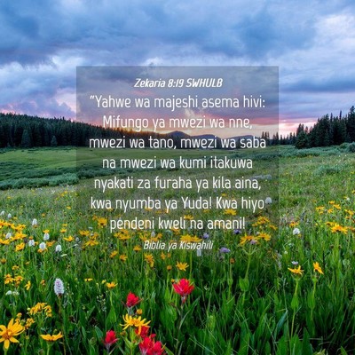 Picture 04 - Zekaria 8:19 SWHULB - “Yahwe wa majeshi asema hivi: Mifungo ya mwezi - Bible Verse Picture