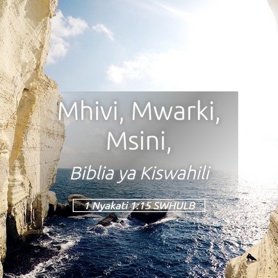 Picture 05 - 1 Nyakati 1:15 SWHULB - Mhivi, Mwarki, - Bible Verse Picture