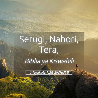 Picture 05 - 1 Nyakati 1:26 SWHULB - Serugi, Nahori, - Bible Verse Picture
