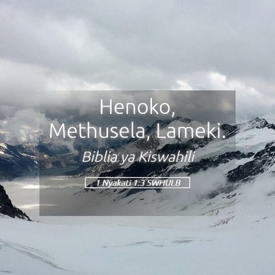 Picture 05 - 1 Nyakati 1:3 SWHULB - Henoko, Methusela, - Bible Verse Picture